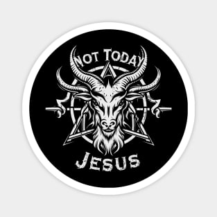 Not Today Jesus I Satanic Baphomet Goat Magnet